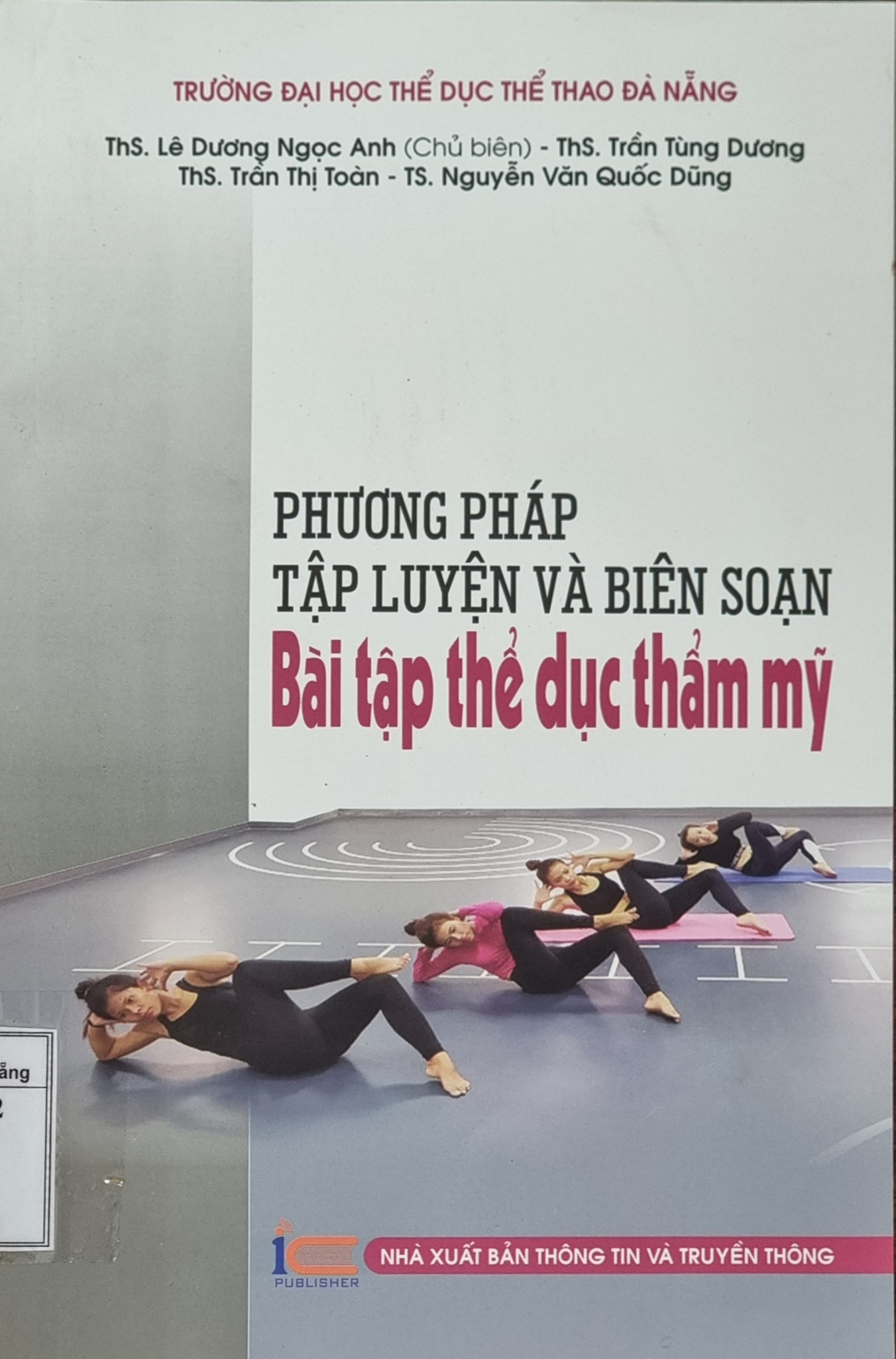  PHƯƠNG PHÁP TẬP LUYỆN VÀ BIÊN SOẠN BÀI TẬP THỂ DỤC THẨM MỸ