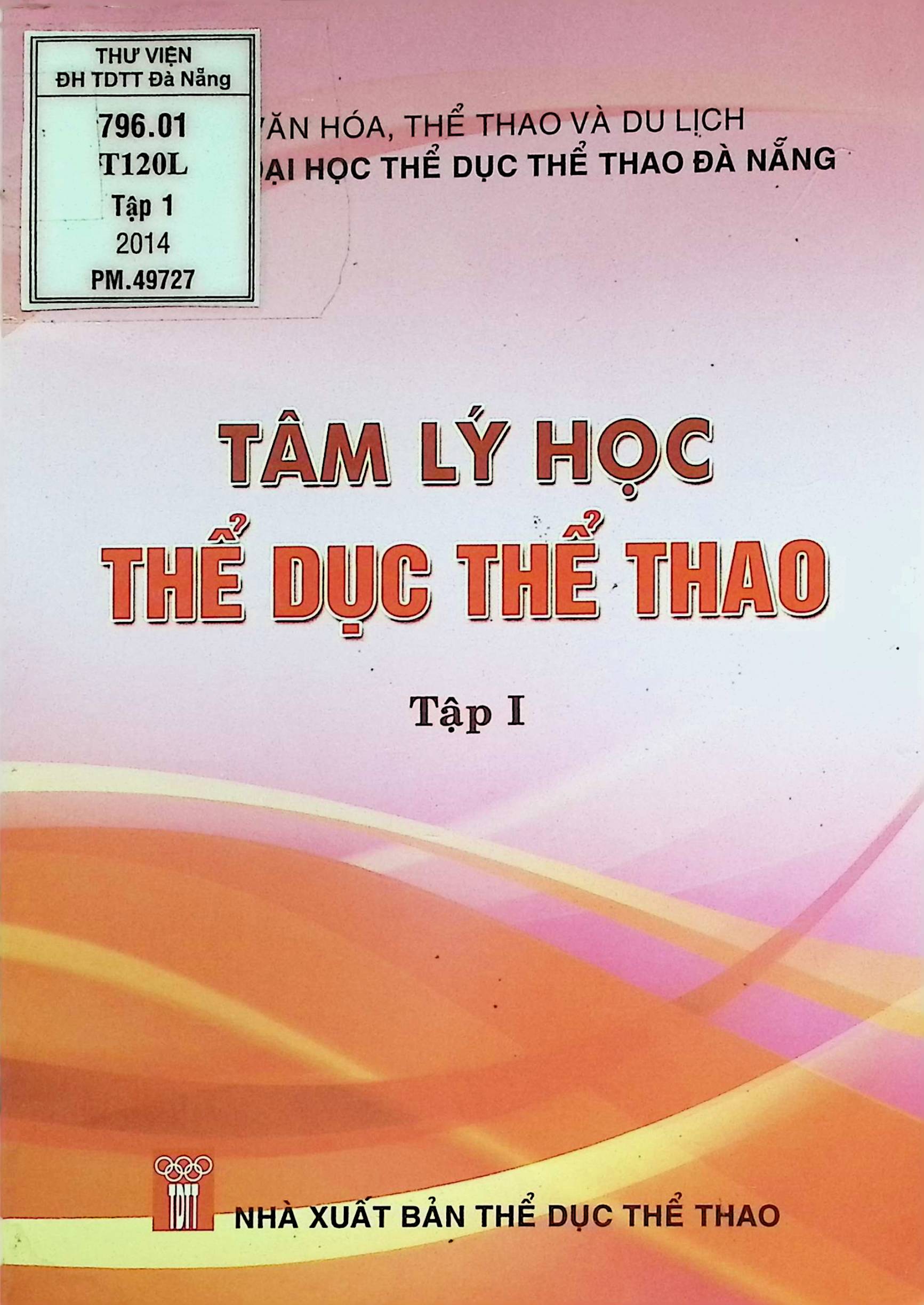 Tâm lý học Thể dục thể thao tập 1
