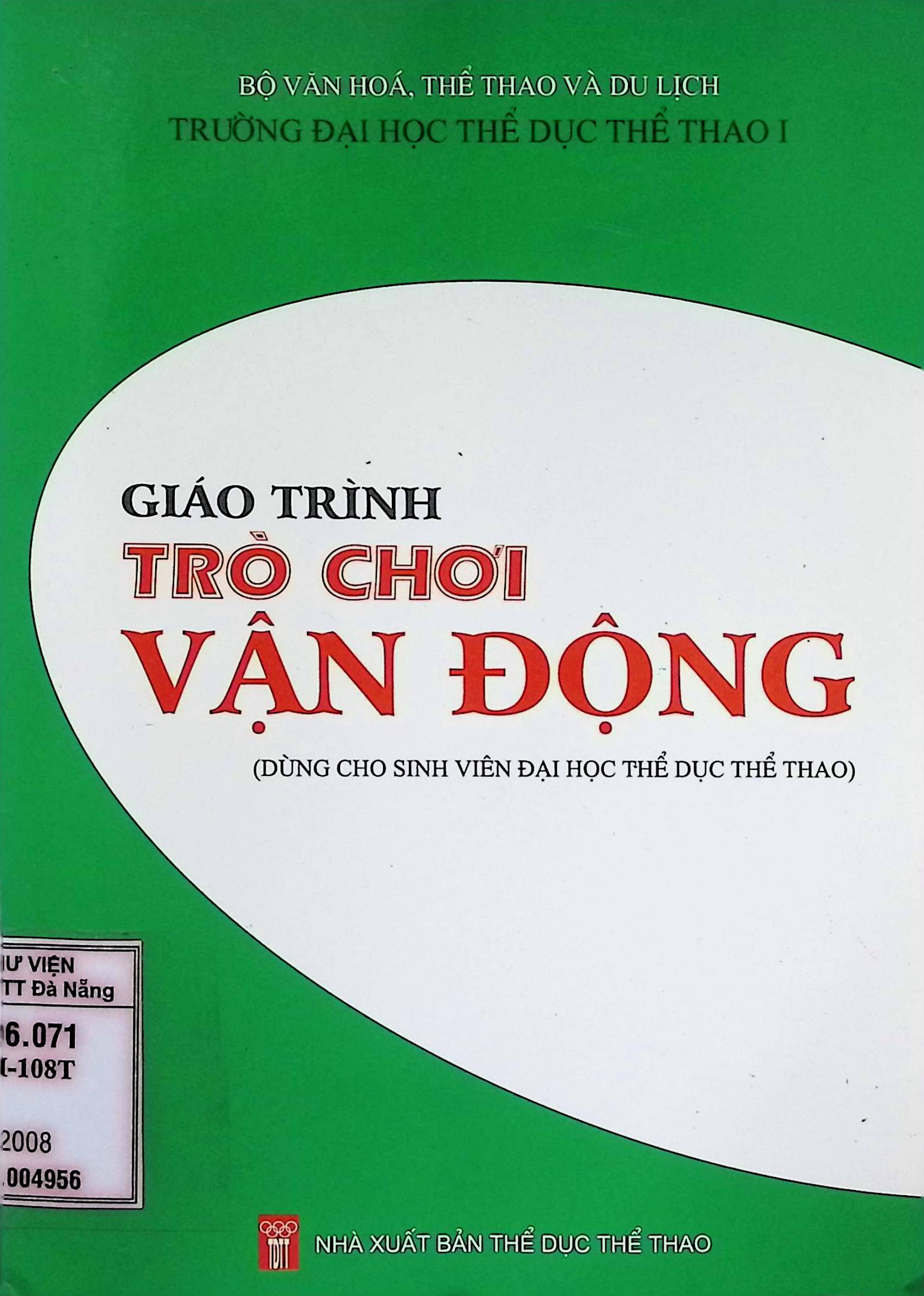 Giáo trình trò chơi vận động: Dùng cho sinh viên đại học TDTT