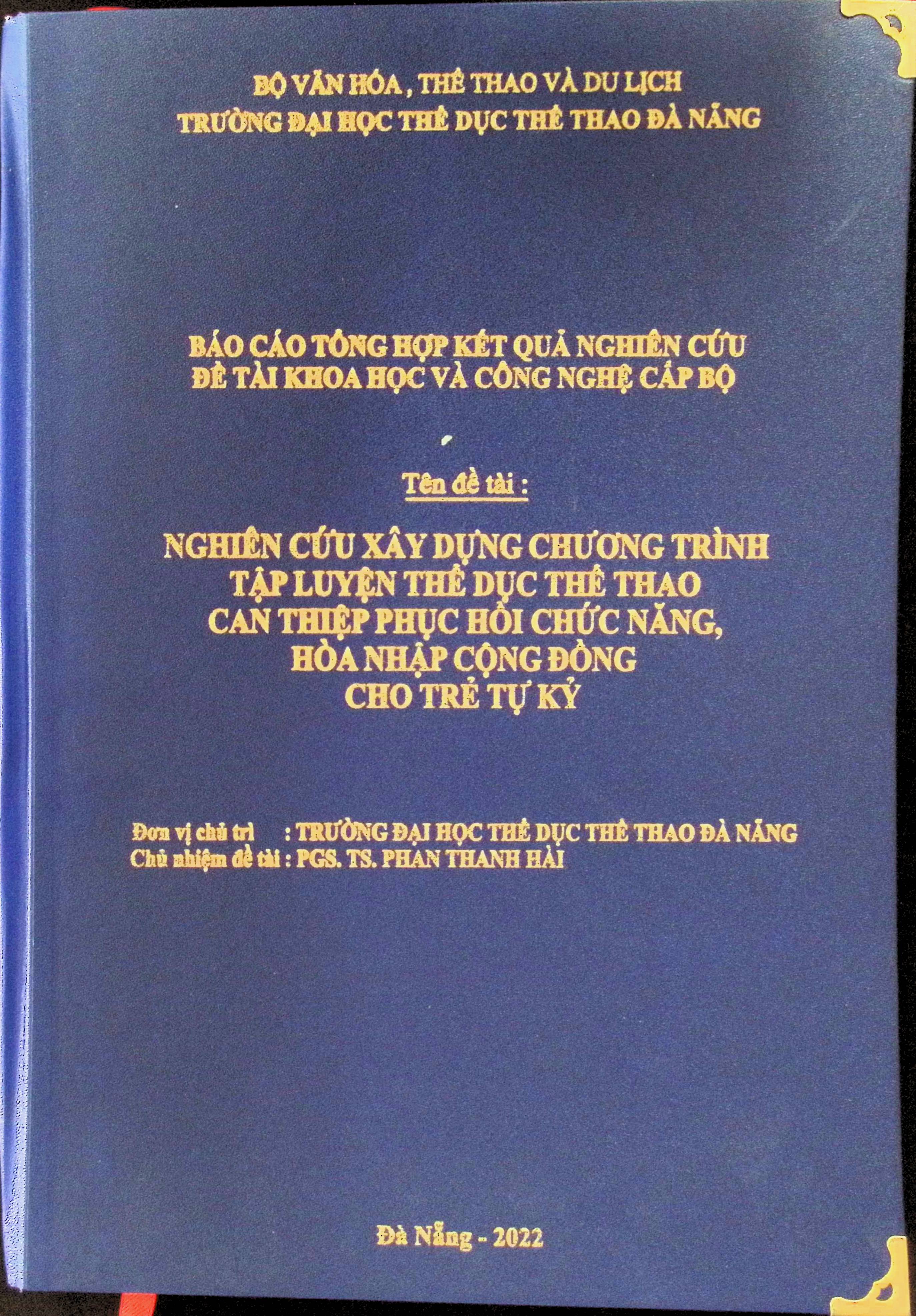 Nghiên cứu xây dựng chương trình tập luyện Thể dục Thể thao can thiệp phục hồi chức năng, hòa nhập cộng đồng cho trẻ tự kỷ