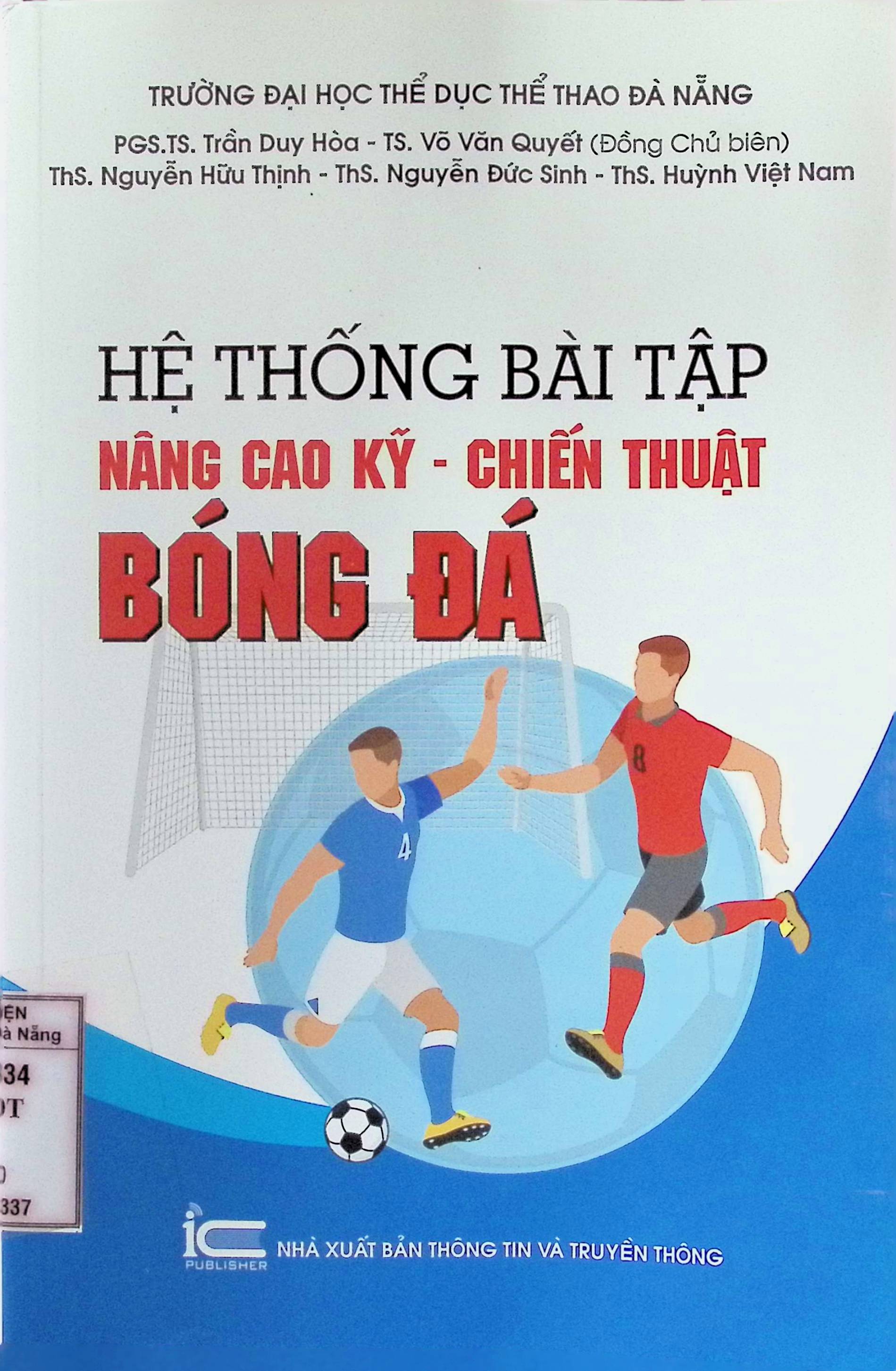 Hệ thống bài tập nâng cao kỹ - chiến thuật Bóng đá