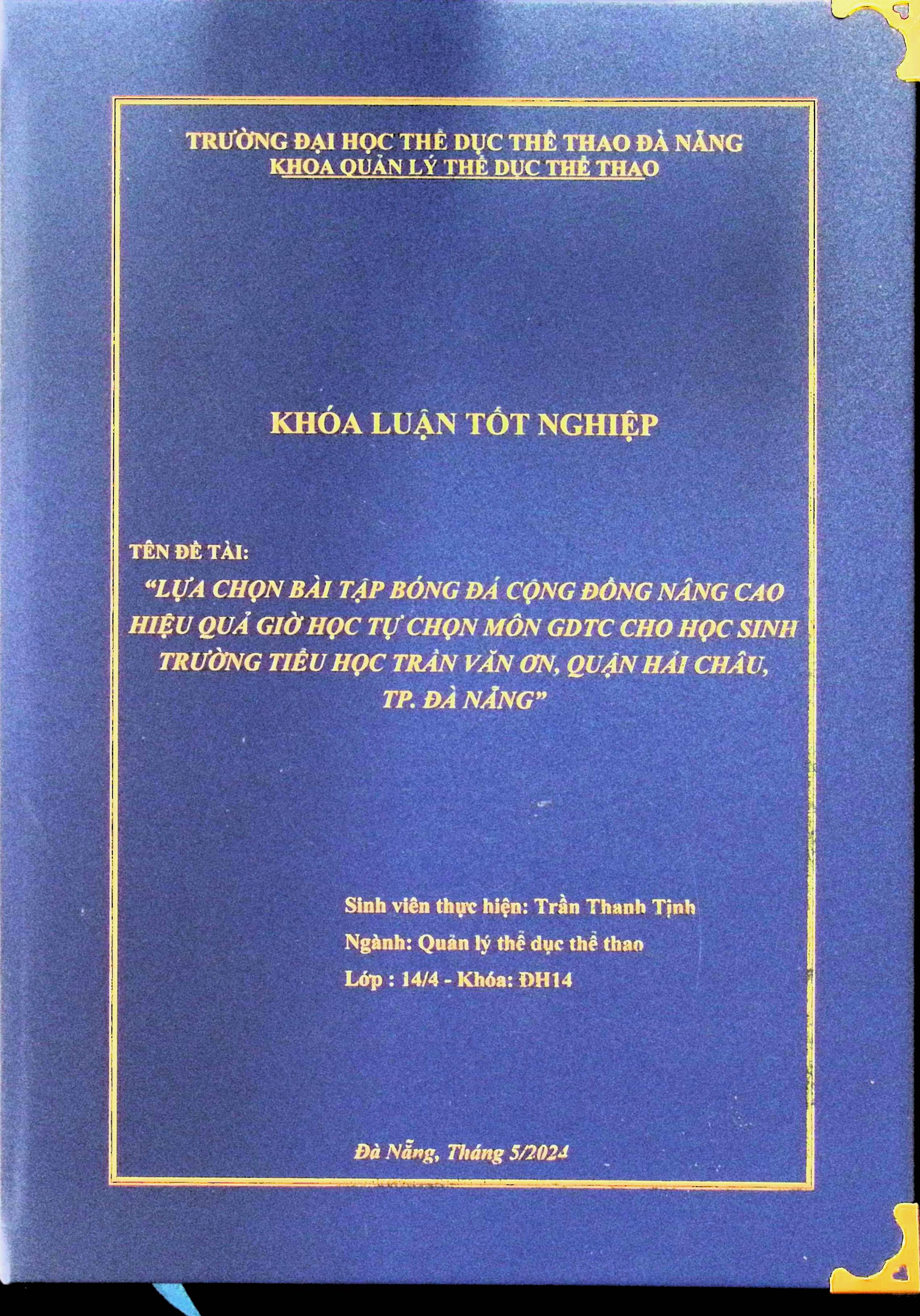 Lựa chọn bài tập Bóng đá cộng đồng nâng cao hiệu quả giờ học tự chọn môn GDTC cho học sinh trường tiểu học Trần Văn Ơn, quận Hải Châu, thành phố Đà Nẵng
