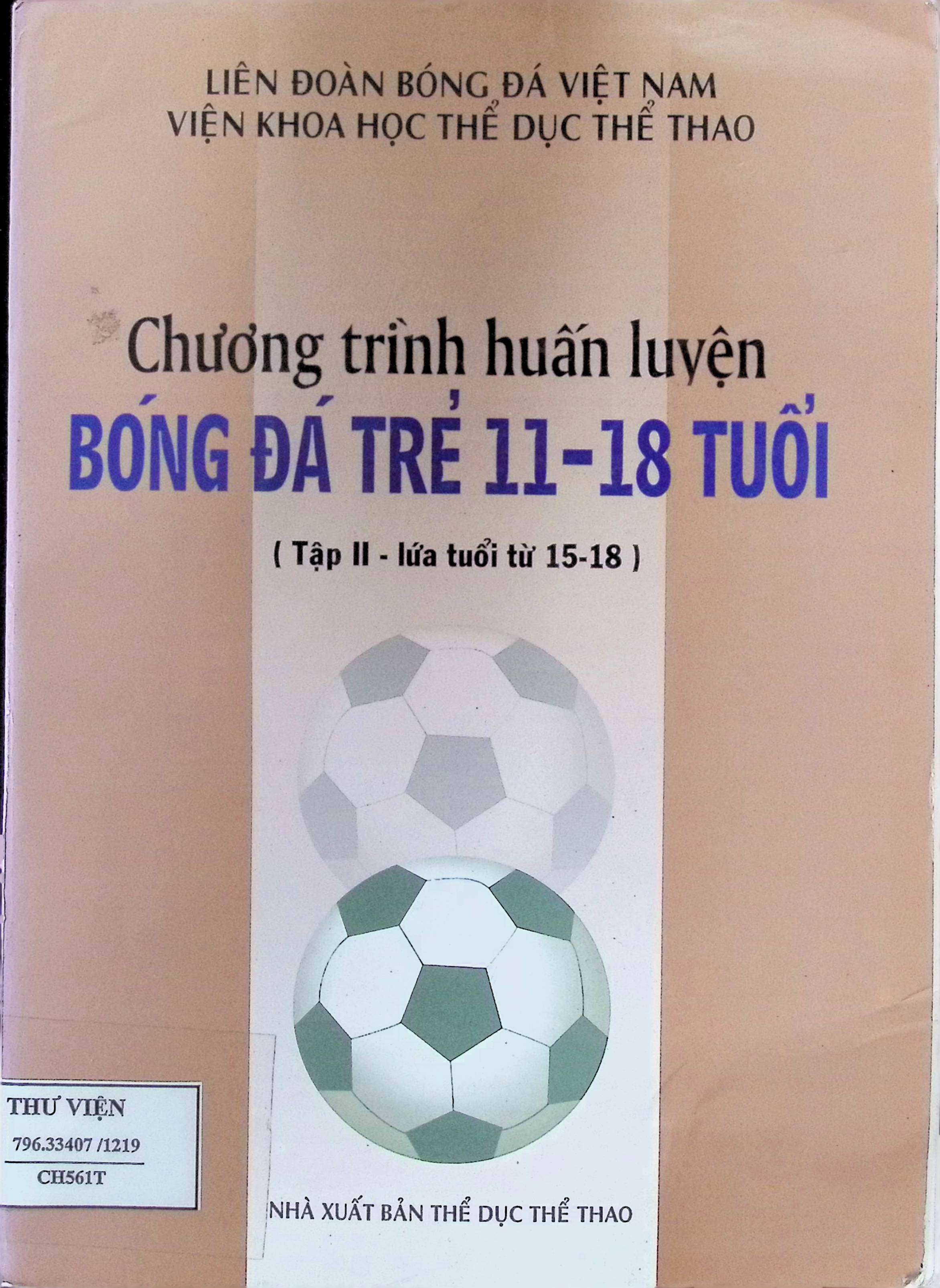 Chương trình Huấn luyện Bóng đá trẻ 11 - 18 tuổi tập 2 (lứa tuổi từ 15-18)
