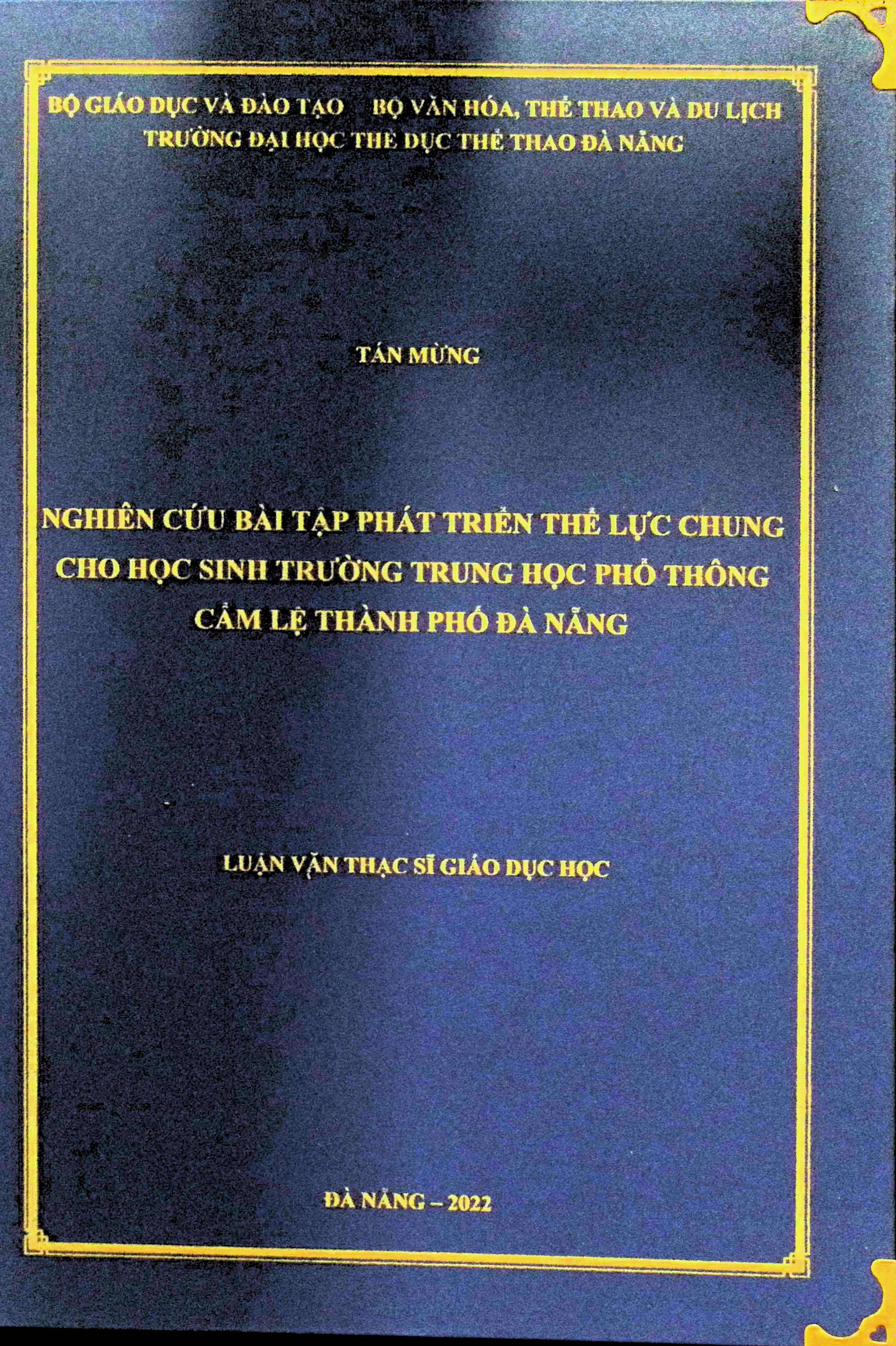 Nghiên cứu hệ thống bài tập phát triển thể lực chung cho học sinh trường THPT Cẩm Lệ thành phố Đà Nẵng