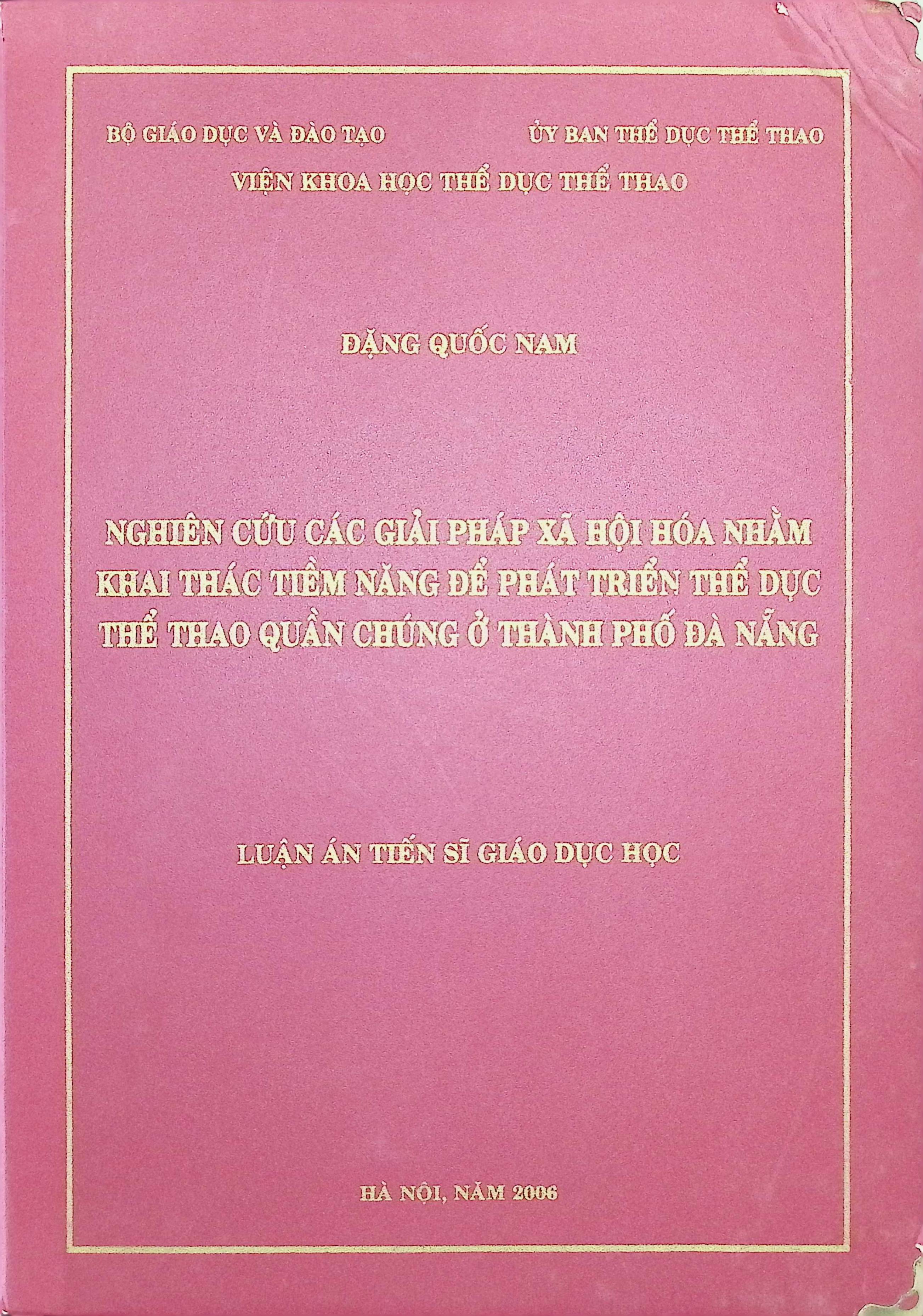 Nghiên cứu các giải pháp xã hội hóa nhằm khai thác tiềm năng để phát triển TDTT Quần chúng ở thành phố Đà Nẵng