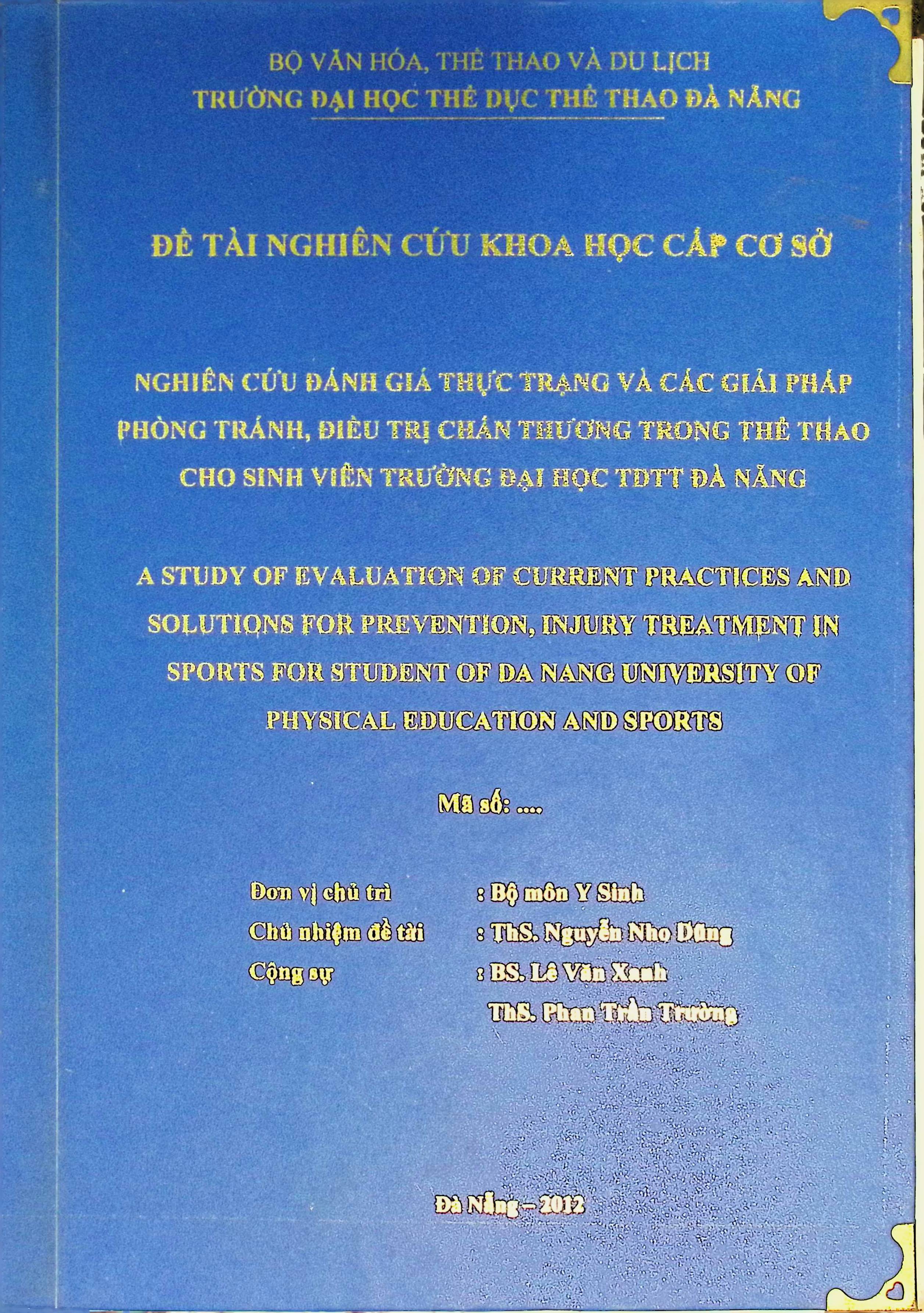 Nghiên cứu đánh giá thực trạng và các giải pháp phòng tránh, điều trị chấn thương trong thể thao cho sinh viên trường đại học TDTT Đà Nẵng
