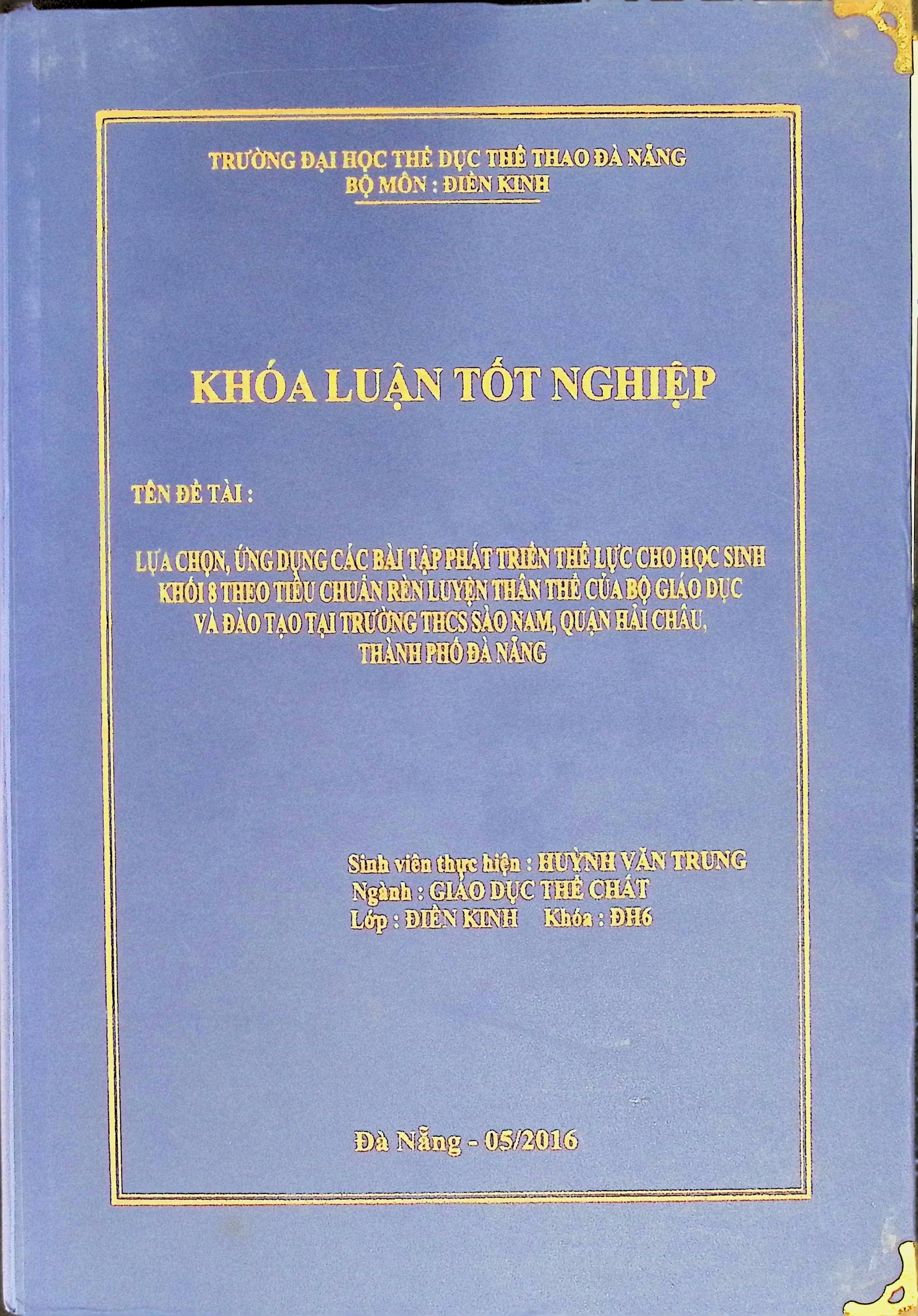 Lựa chọn ứng dụng các bài tập phát triển thể lực cho học sinh khối 8 theo tiêu chuẩn rèn luyện thân thể của Bộ Giáo dục và Đào tạo tại trường THCS Sào Nam, quận Hải Châu, thành phố Đà Nẵng