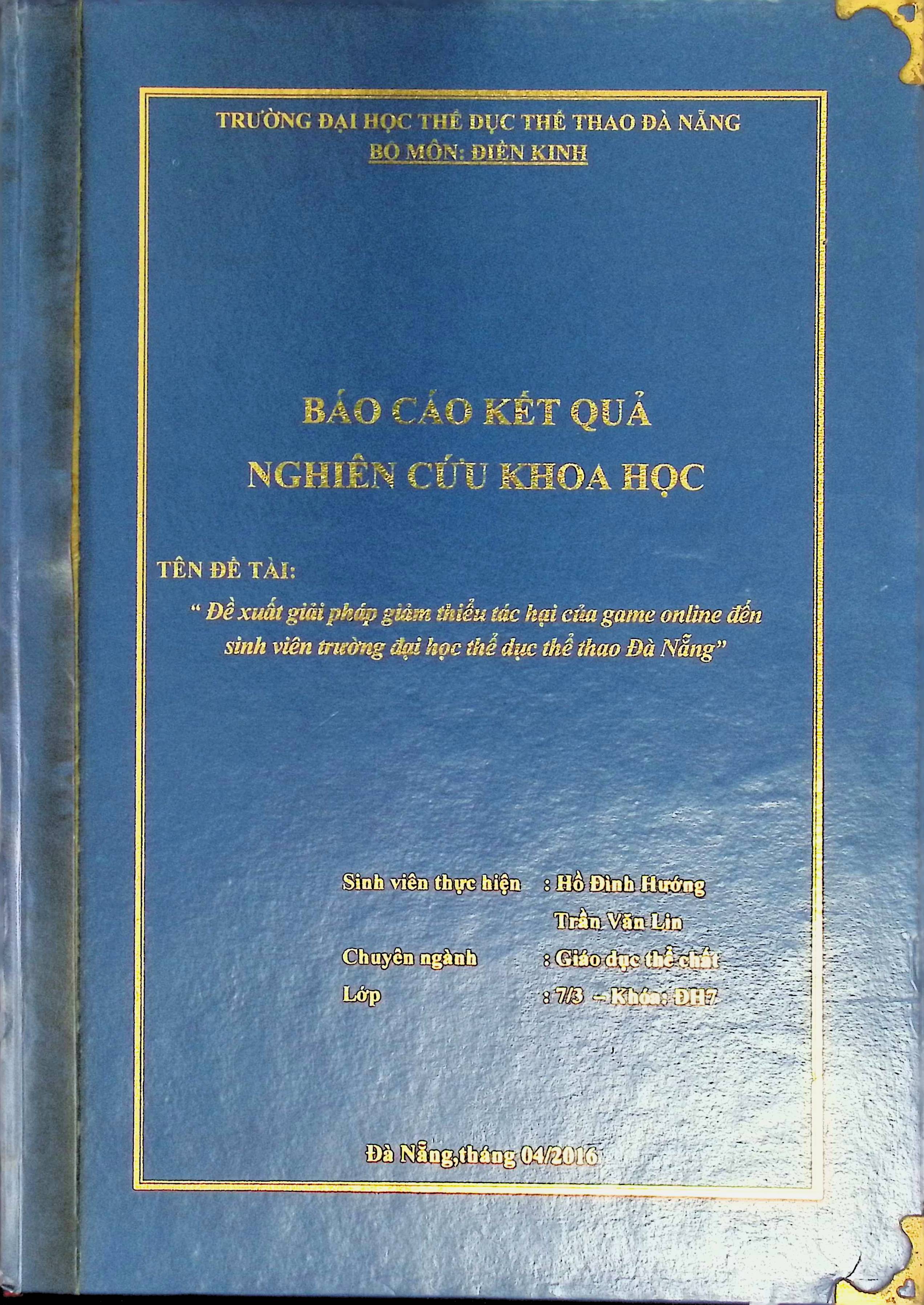 Đề xuất giải pháp giảm thiểu tác hại của Game online đến sinh viên trường đại học TDTT Đà Nẵng