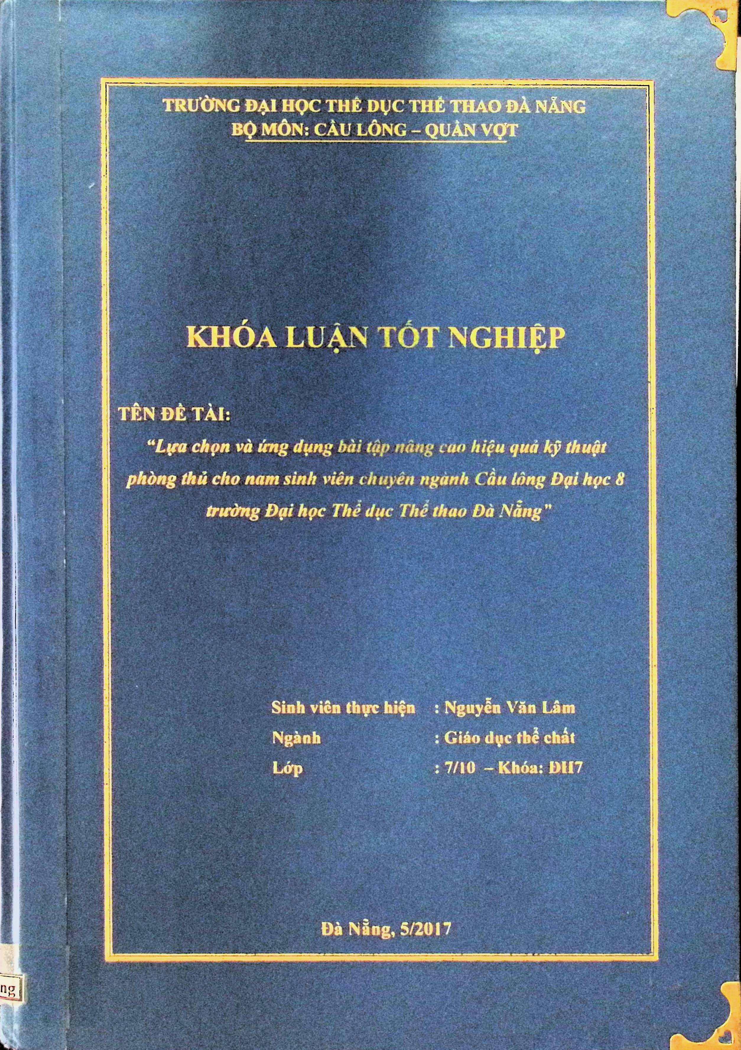 Lựa chọn và ứng dụng bài tập nâng cao hiệu quả kỹ thuật phòng thủ cho nam sinh viên chuyên ngành Cầu lông đại học 8 trường đại học TDTT Đà Nẵng