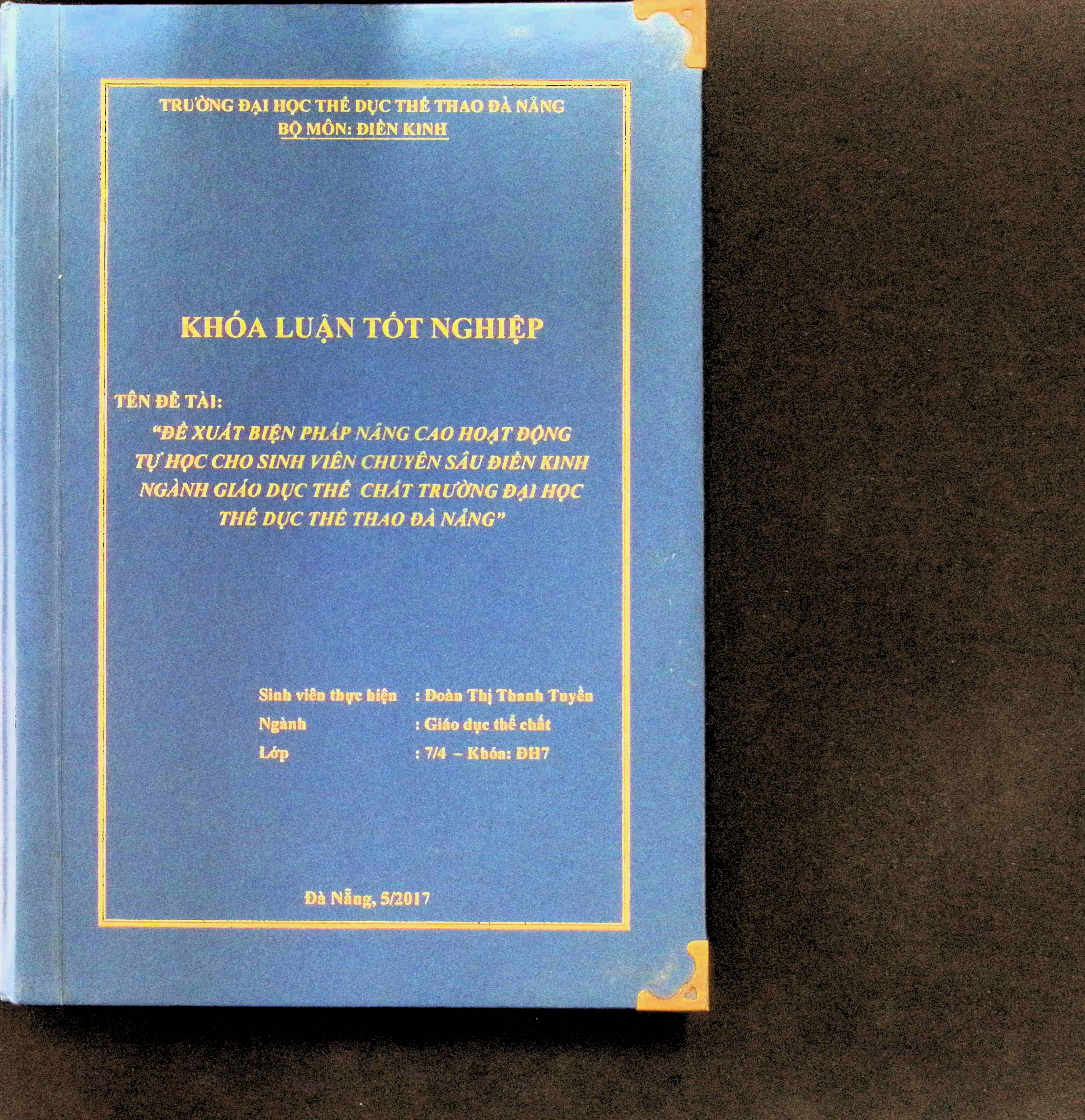 Đề xuất biện pháp nâng cao hoạt động tự học cho sinh viên chuyên sâu Điền kinh ngành Giáo dục Thể chất trường đại học TDTT Đà Nẵng