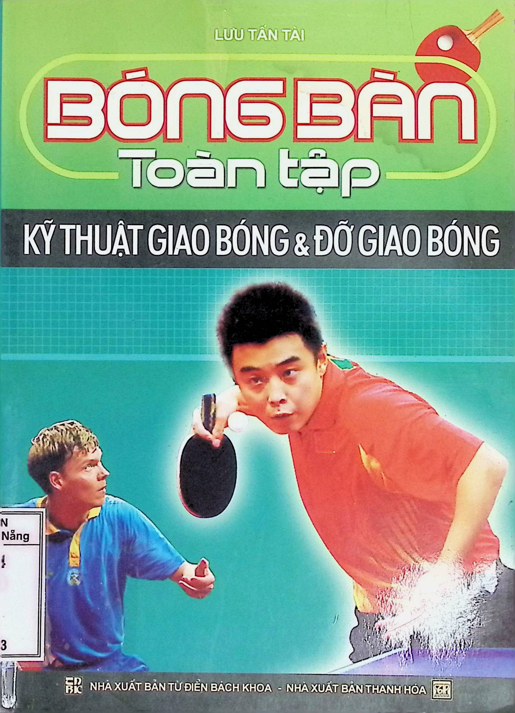 Bóng bàn toàn tập kỹ thuật giao bóng và đỡ giao bóng