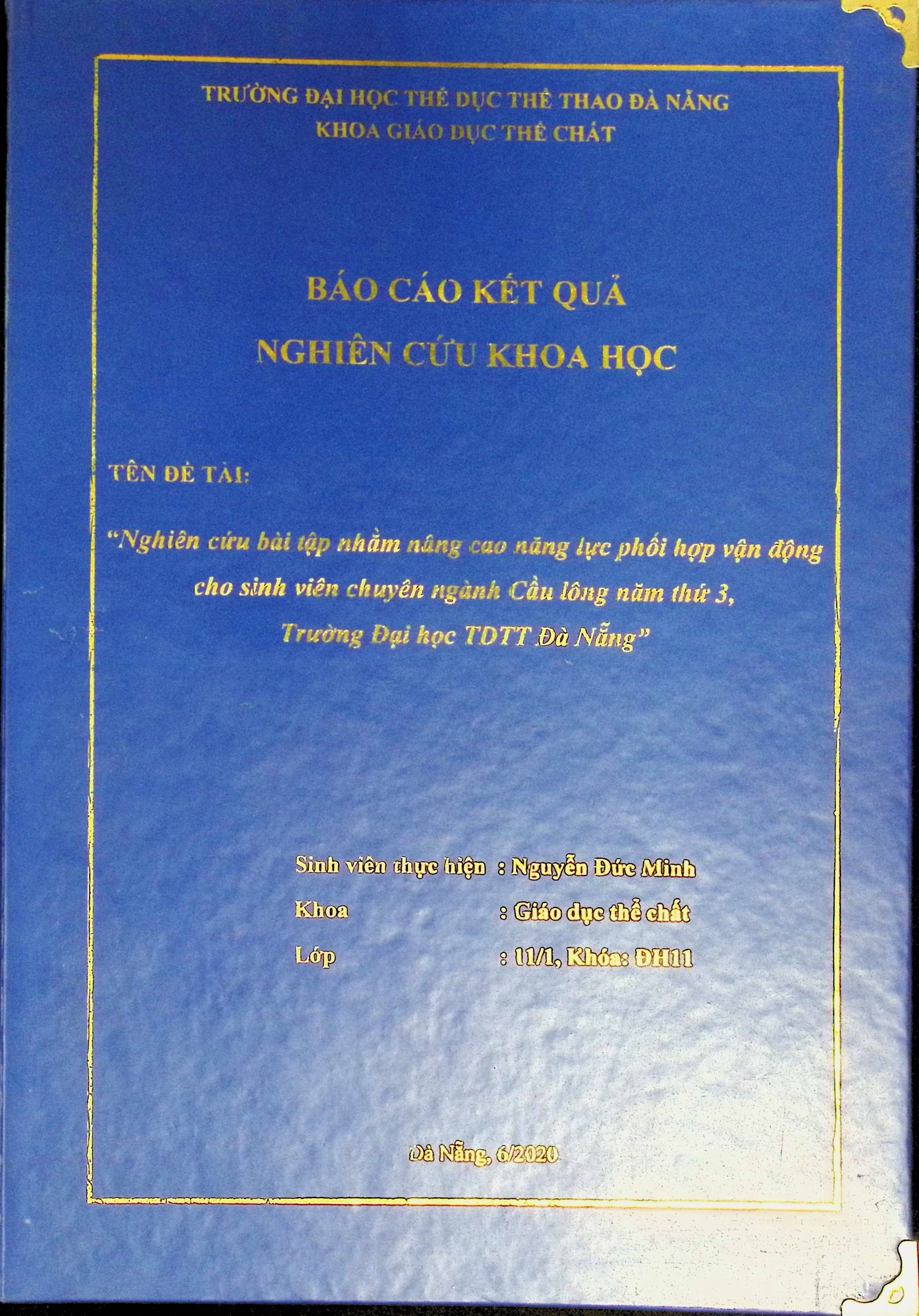 Nghiên cứu bài tập nhằm nâng cao năng lực phối hợp vận động cho sinh viên chuyên ngành Cầu lông năm thứ 3, trường đại học TDTT Đà Nẵng