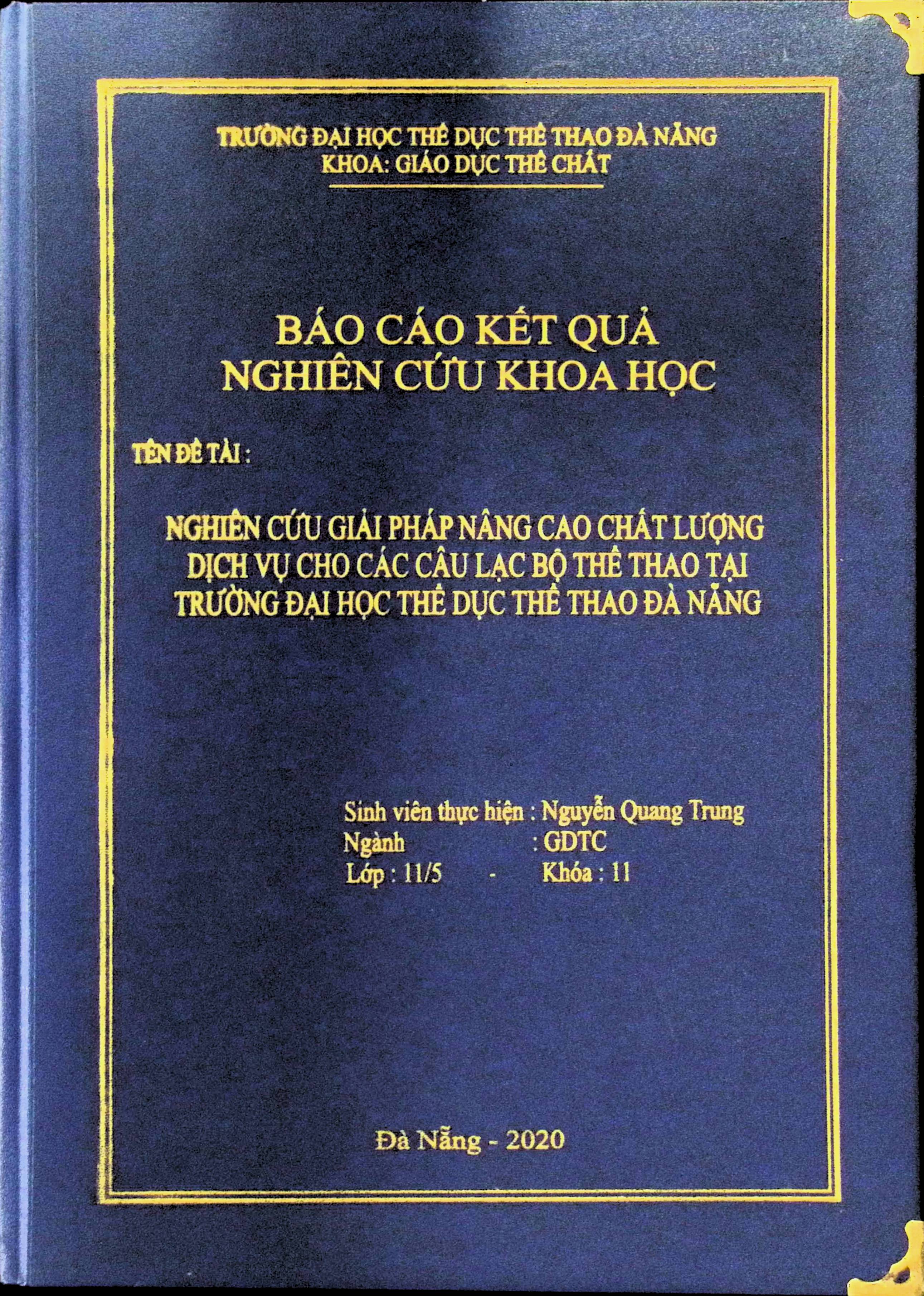 Nghiên cứu giải pháp nâng cao chất lượng dịch vụ cho các câu lạc bộ thể thao tại trường đại học TDTT Đà Nẵng