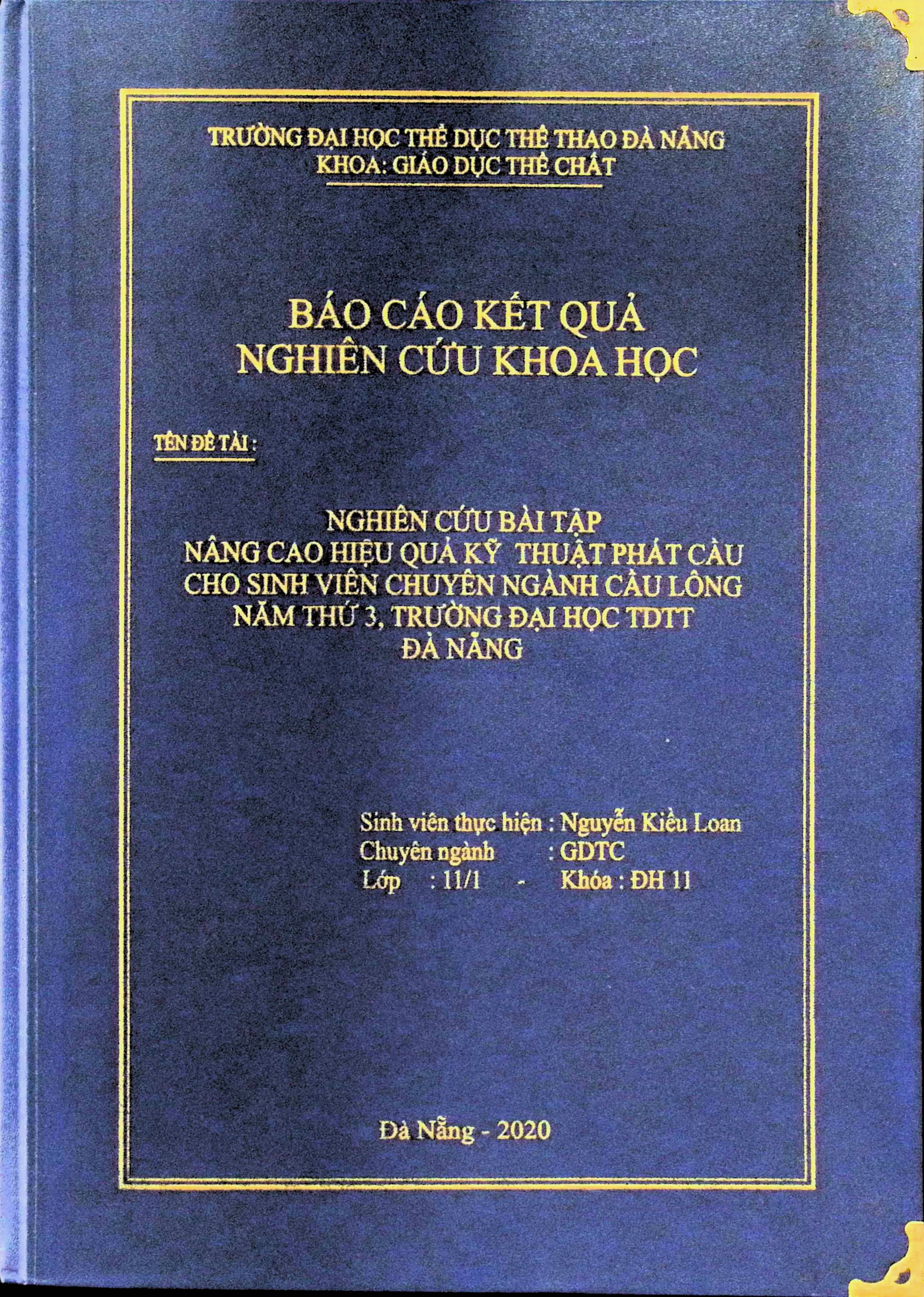 Nghiên cứu các bài tập nâng cao hiệu quả kỹ thuật phát cầu cho sinh viên chuyên ngành Cầu lông năm thứ 3, trường đại học TDTT Đà Nẵng